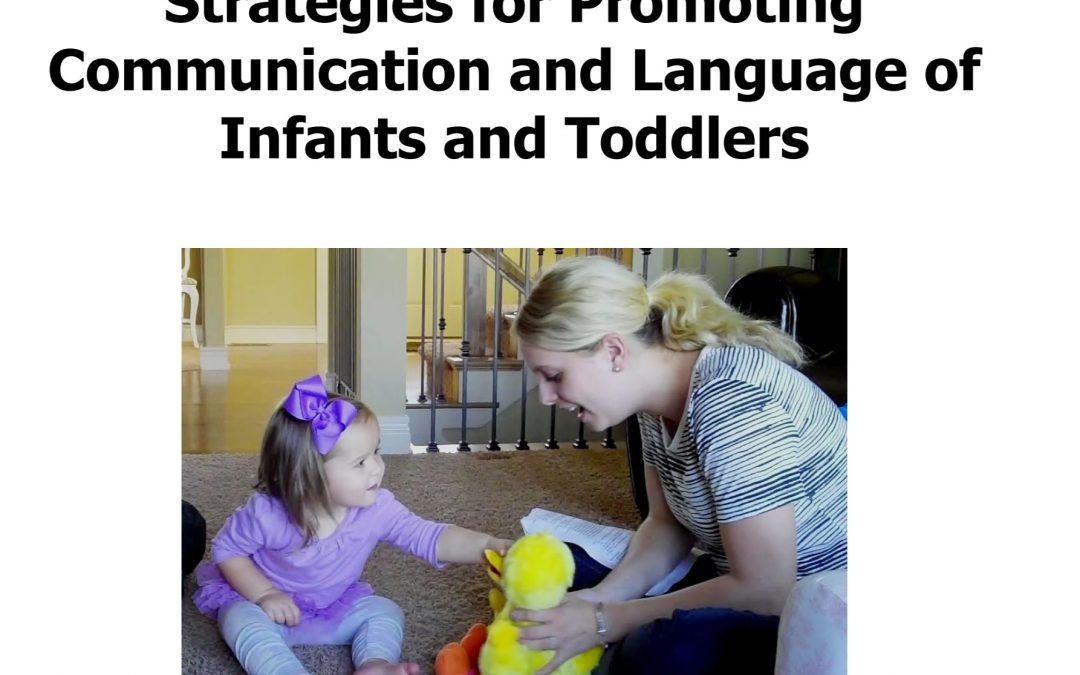 Strategies for Promoting Language and Communication in Infants and Toddlers