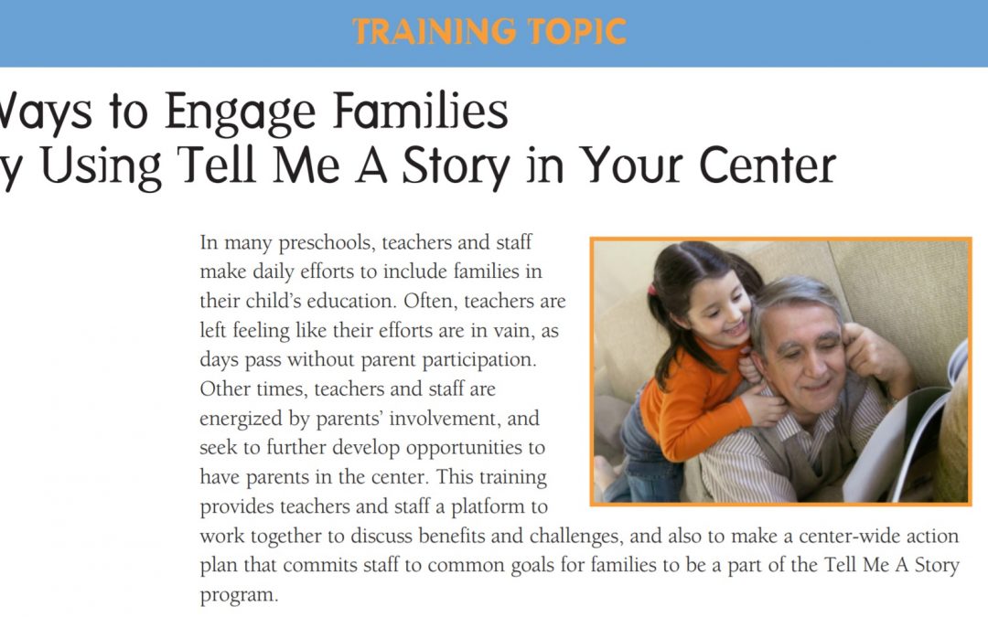 Ways to Engage Families by using Tell me a Story in your Center