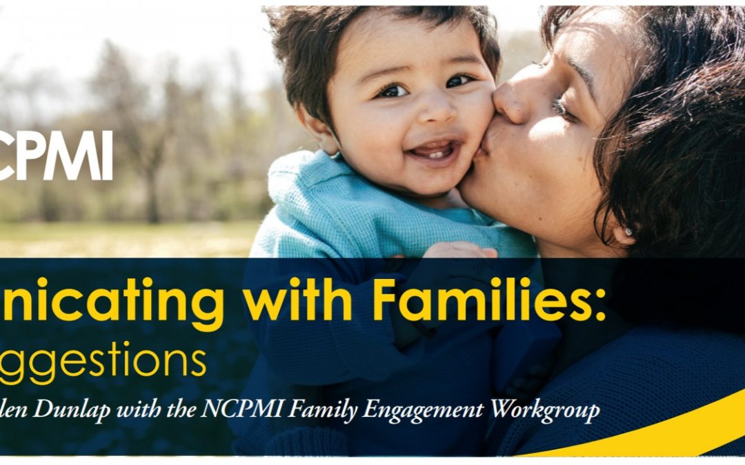 NCPMI Communicating with Families: Helpful Suggestions