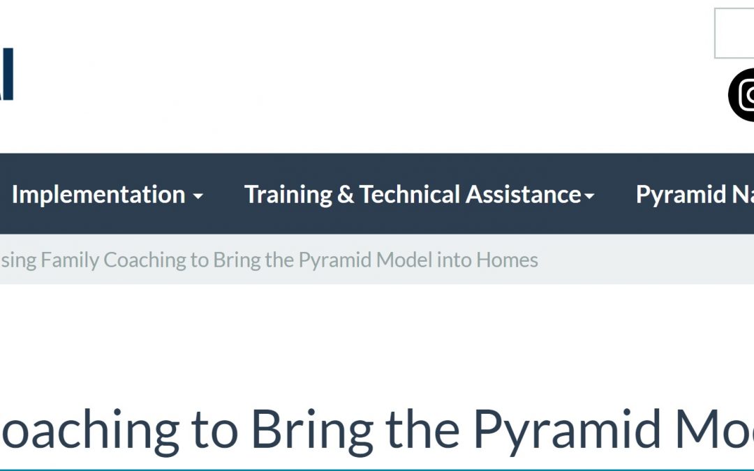 NCPMI Using Family Coaching to Bring the Pyramid Model into Homes