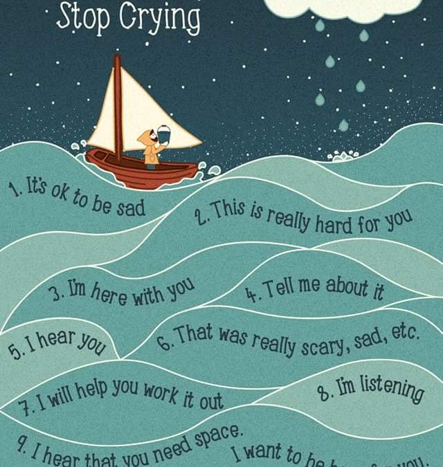 10 Things to Say Instead of “Stop Crying”