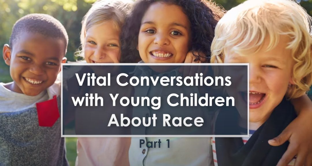 NCPMI Webinar: Vital Conversations with Young Children about Race
